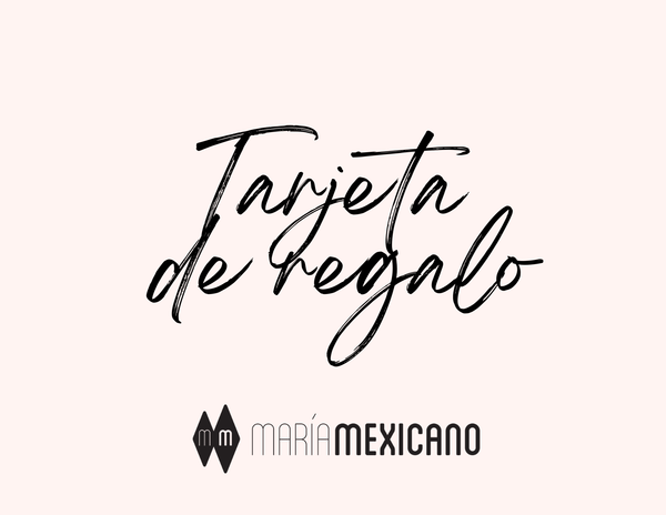 Tarjeta de regalo Maria Mexicano